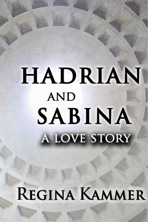 Book cover of Hadrian and Sabina: A Love Story