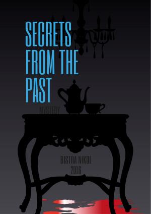 Cover of the book Secrets from the Past by Jason Jahns