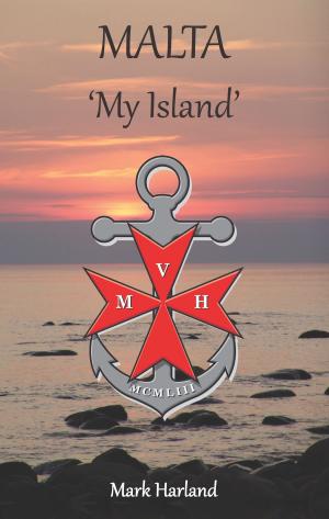 Cover of the book Malta 'My Island' by Angela Kilmartin