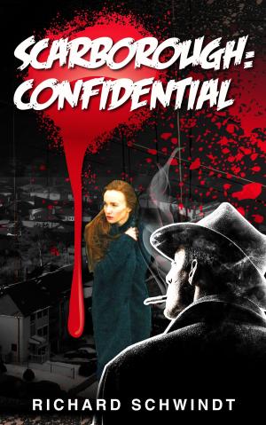 Cover of the book Scarborough: Confidential by Patricia Josephine