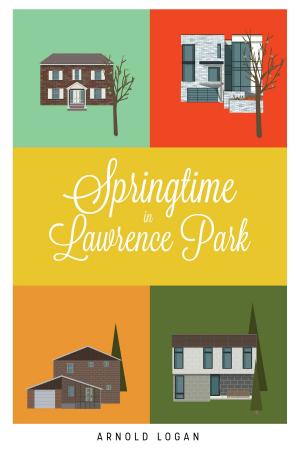 Cover of the book Springtime in Lawrence Park by Michael James Ploof
