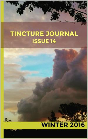 Cover of Tincture Journal Issue Fourteen (Winter 2016)