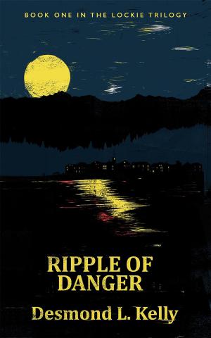 Cover of the book Ripple of Danger by Wyatt McLaren