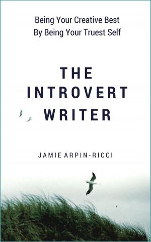 Book cover of The Introvert Writer