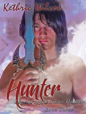 Cover of the book Hunter: Legend of the Silver Hunter by Mary Moriarty