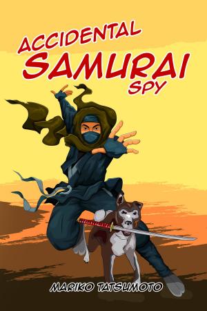 Book cover of Accidental Samurai Spy