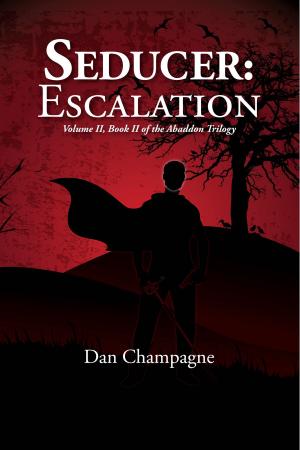 Cover of the book Seducer: Escalation by C.J. Lanet