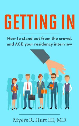 Cover of the book Getting In: How to stand out from the crowd and ACE your residency interview by Rachel Tolman Terry