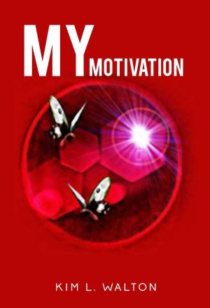 Cover of the book My Motivation by James Ellis Thomas