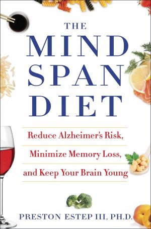 Cover of the book The Mindspan Diet by John Saul