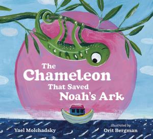 Cover of the book The Chameleon that Saved Noah's Ark by David A. Adler