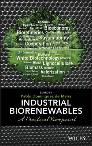 Cover of the book Industrial Biorenewables by Paul Turley, Dan Wood