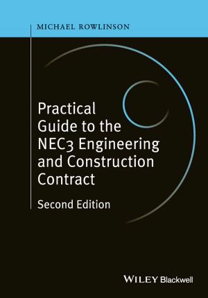 Cover of the book Practical Guide to the NEC3 Engineering and Construction Contract by Quint Studer