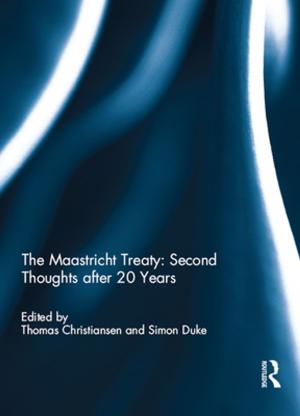 Cover of the book The Maastricht Treaty: Second Thoughts after 20 Years by Paul A. Schroeder