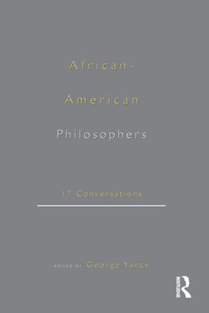 Cover of the book African-American Philosophers by Stephen F Witt, Michael Z Brooke, Peter J. Buckley