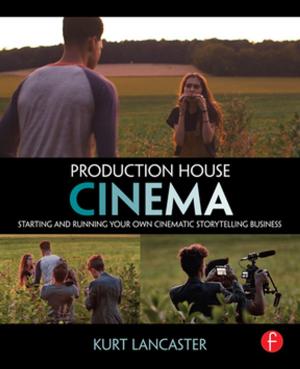 Cover of the book Production House Cinema by Anthony Walsh