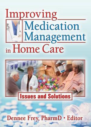 Cover of the book Improving Medication Management in Home Care by 