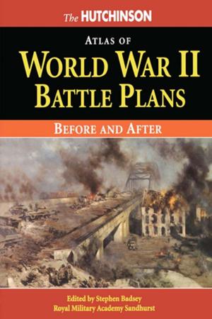 Cover of the book The Hutchinson Atlas of World War II Battle Plans by 