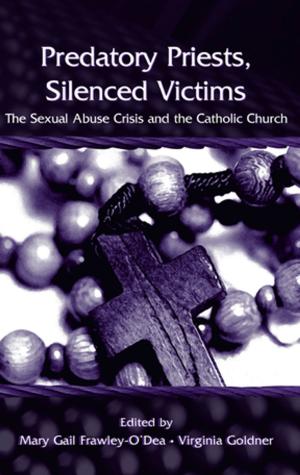 Cover of the book Predatory Priests, Silenced Victims by Lisa L. Harlow