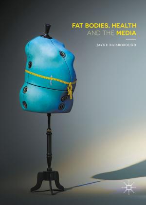 bigCover of the book Fat Bodies, Health and the Media by 