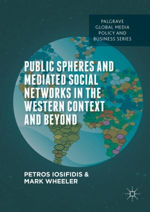 Cover of the book Public Spheres and Mediated Social Networks in the Western Context and Beyond by A. Clare, C. Wagstaff