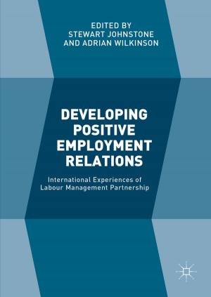 Cover of the book Developing Positive Employment Relations by 