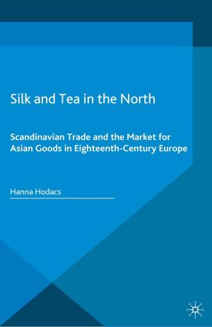 bigCover of the book Silk and Tea in the North by 