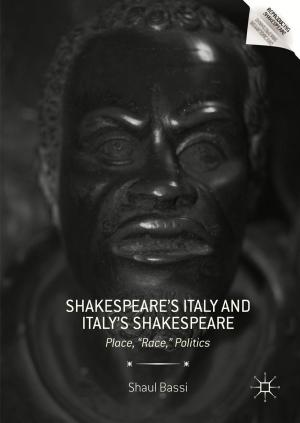 Cover of the book Shakespeare’s Italy and Italy’s Shakespeare by Natalie Bormann