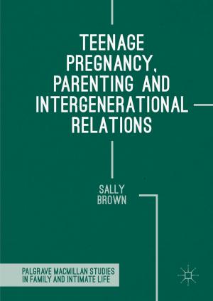 Book cover of Teenage Pregnancy, Parenting and Intergenerational Relations