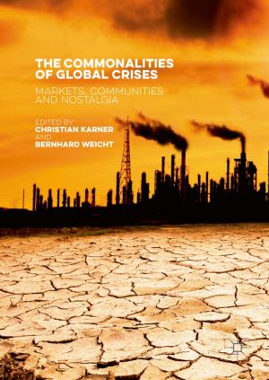 Cover of the book The Commonalities of Global Crises by M. Mukerji