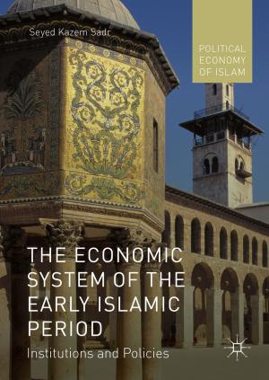 Cover of the book The Economic System of the Early Islamic Period by Yu Gao