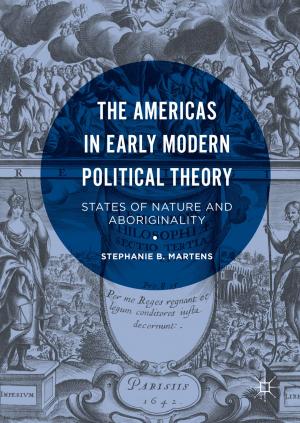 Cover of the book The Americas in Early Modern Political Theory by Stavros Sindakis