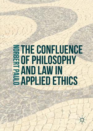 bigCover of the book The Confluence of Philosophy and Law in Applied Ethics by 
