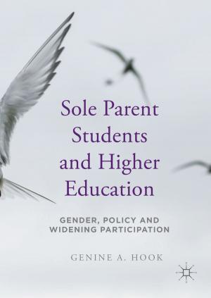 Cover of the book Sole Parent Students and Higher Education by Judith Rowbotham, Kim Stevenson, Samantha Pegg