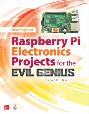 Cover of the book Raspberry Pi Electronics Projects for the Evil Genius by Aaron Newman, Jeremy Thomas