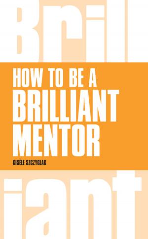 bigCover of the book How to be a Brilliant Mentor by 
