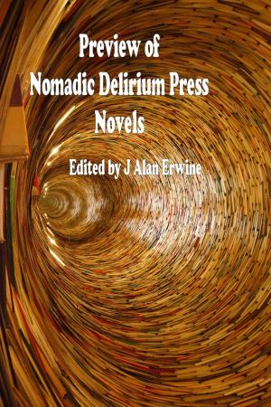 Book cover of Preview of Nomadic Delirium Press novels