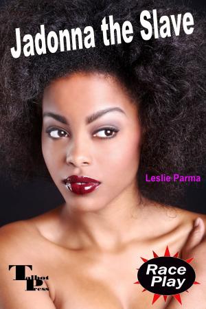 Cover of the book Jadonna the Slave by Leslie Parma