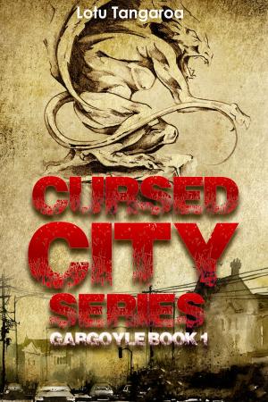 Cover of the book Cursed City Series: Book 1 - Gargoyle by Raquel Lyon