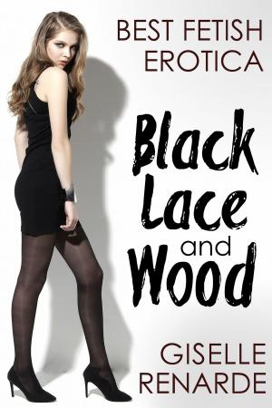 Cover of the book Black Lace and Wood by Giselle Renarde