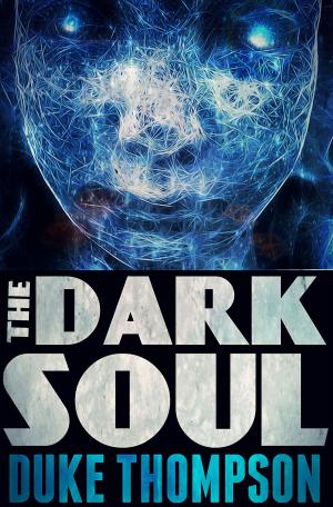 Cover of the book The Dark Soul by Darshi Ranmuthu