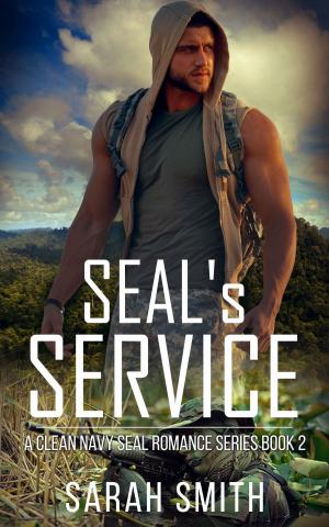 Cover of the book SEAL'S Service: A Clean Navy SEAL Romance Series 2 by Sharon Lathan
