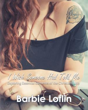 Cover of the book I Wish Someone Had Told Me by Ronnie Meek
