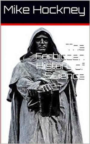 Cover of the book The Forbidden History of Science by Michael Faust