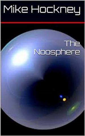 Cover of the book The Noosphere by Evelin  Kroschel-Lobodda, Norbert Szyperski