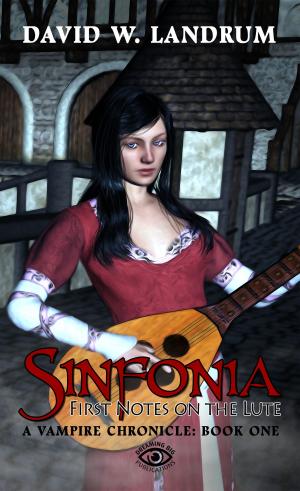 Book cover of Sinfonia: First Notes on the Lute: A Vampire Chronicle: Book One
