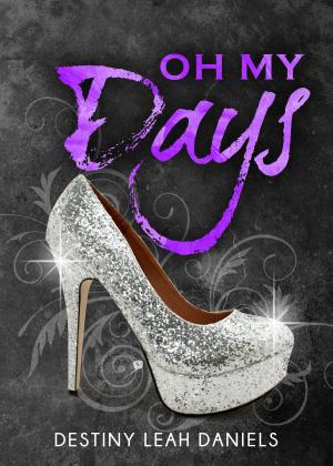 Cover of the book Oh My Days by Theresa Marguerite Hewitt