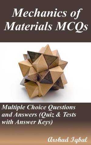Book cover of Mechanics of Materials MCQs: Multiple Choice Questions and Answers (Quiz & Tests with Answer Keys)