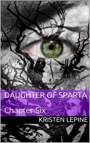 Book cover of Daughter of Sparta: Chapter Six