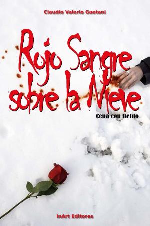 bigCover of the book Cena con Delito: Rojo Sangre sobre la nieve by 
